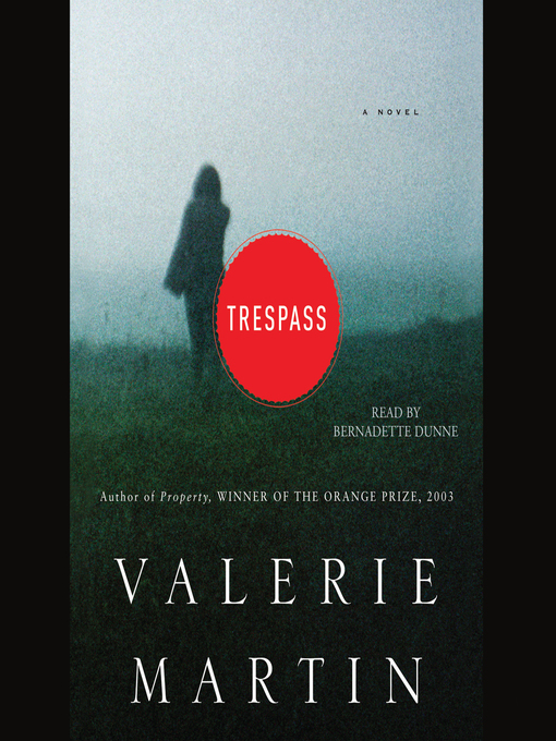 Title details for Trespass by Valerie Martin - Wait list